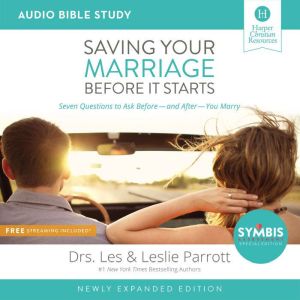 Saving Your Marriage Before It Starts..., Les Parrott
