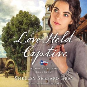 Love Held Captive, Shelley Shepard Gray