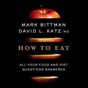 How to Eat, David Katz