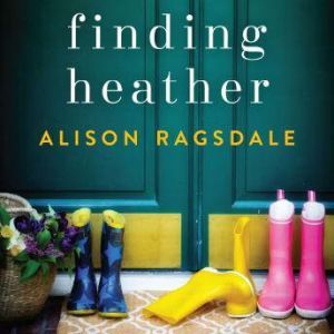 Finding Heather, Alison Ragsdale