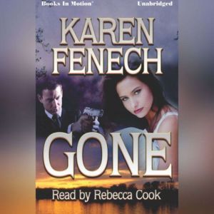 Gone, Karen Fenech