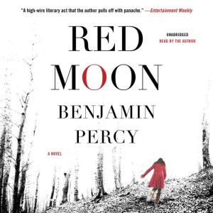 Red Moon, Benjamin Percy