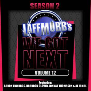 Laffmobbs We Got Next, Volume 12, Aaron Edwards