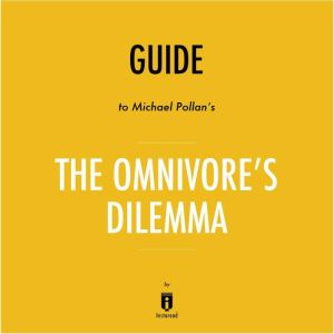 Guide to Michael Pollans The Omnivor..., Instaread