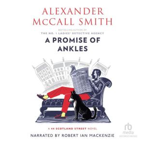 A Promise of Ankles, Alexander McCall Smith