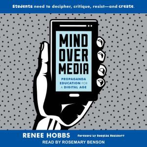 Mind Over Media, Renee Hobbs