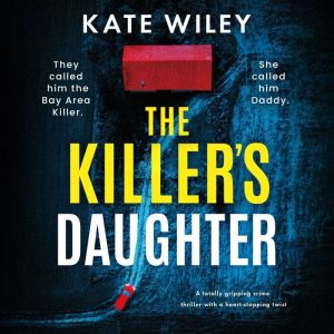 The Killers Daughter, Kate Wiley