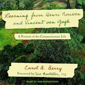 Learning from Henri Nouwen and Vincen..., Carol A. Berry