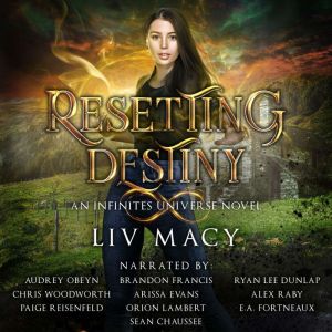 Resetting Destiny: An Infinites Universe Novel