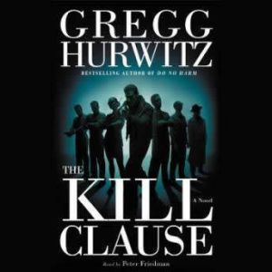 The Kill Clause, Gregg Hurwitz