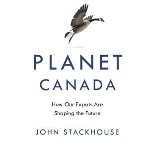 Planet Canada, John Stackhouse