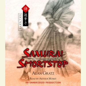Samurai Shortstop, Alan Gratz