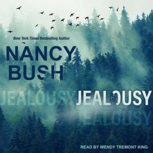 Jealousy, Nancy Bush