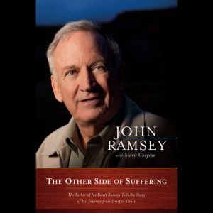 The Other Side of Suffering, John Ramsey