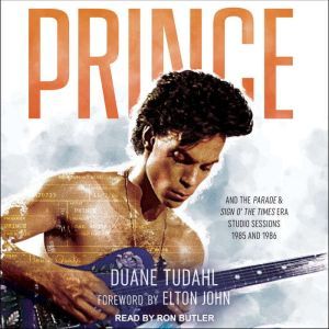 Prince and the Parade and Sign O the..., Duane Tudahl