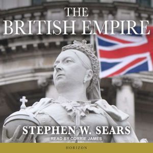 The British Empire, Stephen W. Sears