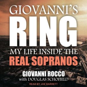 Giovanni's Ring My Life Inside the Real Sopranos, Giovanni Rocco