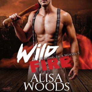 Wild Fire, Alisa Woods