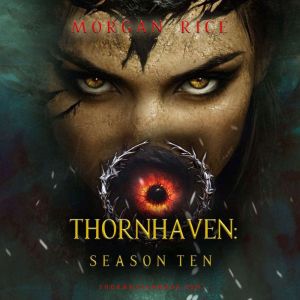 Thornhaven Season Ten Book Ten of t..., Morgan Rice