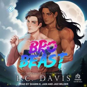 Bro and the Beast, L. C. Davis