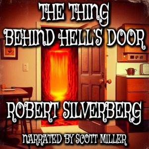 The Thing Behind Hells Door, Robert Silverberg