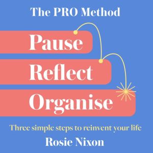 The PRO Method, Rosie Nixon