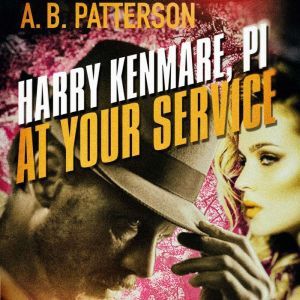 Harry Kenmare, PI At Your Service, A.B. Patterson