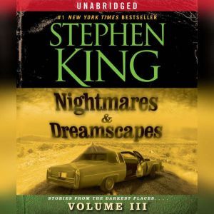Nightmares  Dreamscapes, Volume III, Stephen King