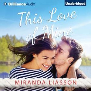 This Love of Mine, Miranda Liasson