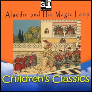 Aladdin and His Magic Lamp