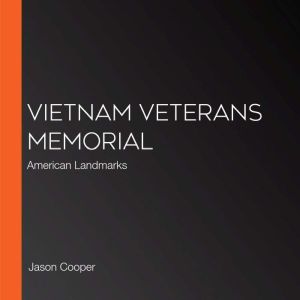 Vietnam Veterans Memorial, Jason Cooper