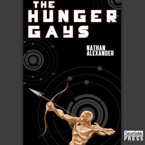 The Hunger Gays, Nathan Alexander