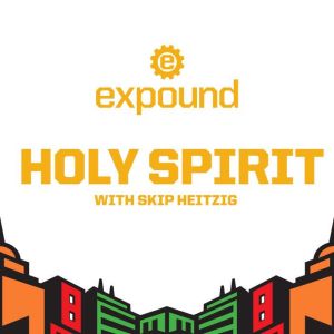 Holy Spirit  2017, Skip Heitzig