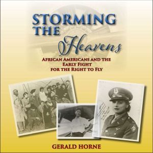 Storming the Heavens, Gerald Horne