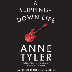 A SlippingDown Life, Anne Tyler