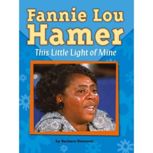 Fannie Lou Hamer This Little Light o..., Barbara Diamond