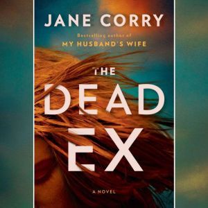 The Dead Ex, Jane Corry