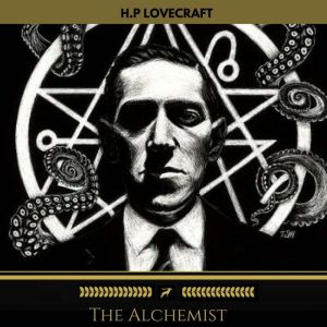 The Alchemist, H. P. Lovecraft