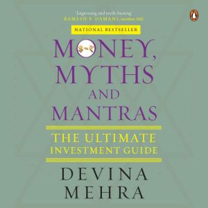 Money, Myths and Mantras