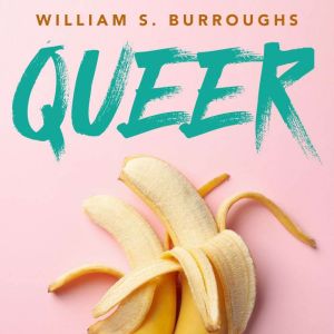 Queer, William S. Burroughs