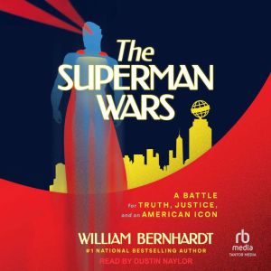 The Superman Wars, William Bernhardt