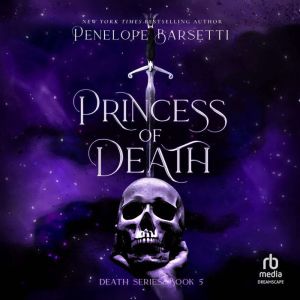 Princess of Death, Penelope Barsetti