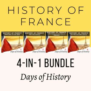 History of France 4in1 Bundle, Days of History