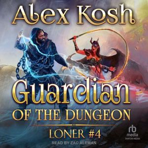 Guardian of the Dungeon, Alex Kosh