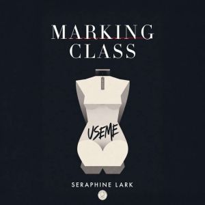 Marking Class, Seraphine Lark