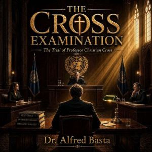 The Cross Examination, Dr. Alfred Basta