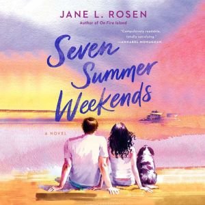 Seven Summer Weekends, Jane L. Rosen