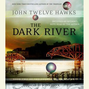 The Dark River, John Twelve Hawks