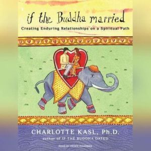If the Buddha Married, Ph.D. Kasl