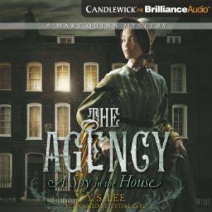 Agency 1, The A Spy in the House, Y. S. Lee